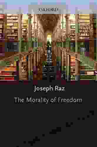 The Morality Of Freedom (Clarendon Paperbacks)