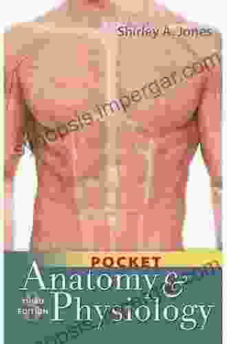 Pocket Anatomy And Physiology Shirley A Jones