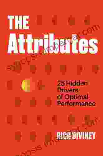 The Attributes: 25 Hidden Drivers of Optimal Performance