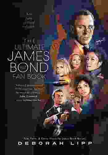 The Ultimate James Bond Fan Book: Fun Facts Trivia About The James Bond Movies