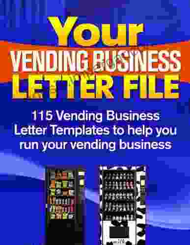 YOUR VENDING BUSINESS LETTER FILE (Vending For Profit 9)