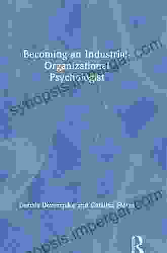 Becoming An Industrial Organizational Psychologist Dennis Doverspike