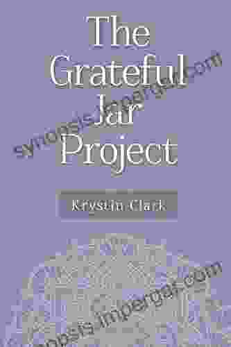 The Grateful Jar Project Krystin Clark