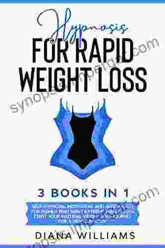 Hypnosis For Rapid Weight Loss: 3 In 1: Self Hypnosis Meditation And Affirmation For Women Who Want Extreme Weight Loss Use Psychology And Healthy Eating Habits To Naturally Burn Fat