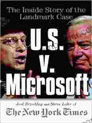 U S V Microsoft: The Inside Story Of The Landmark Case