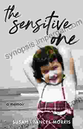 The Sensitive One: A Memoir