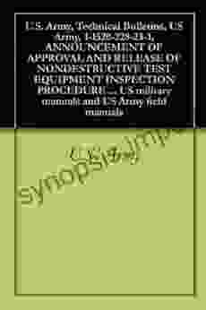 U S Army Technical Bulletins US Army 1 1520 228 23 1 ANNOUNCEMENT OF APPROVAL AND RELEASE OF NONDESTRUCTIVE TEST EQUIPMENT INSPECTION PROCEDURE MANUAL Military Manuals And US Army Field Manuals