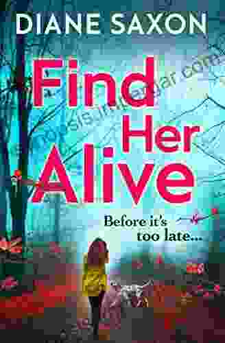 Find Her Alive: The Start Of A Gripping Psychological Crime (DS Jenna Morgan 1)