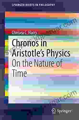 Chronos In Aristotle S Physics: On The Nature Of Time (SpringerBriefs In Philosophy)