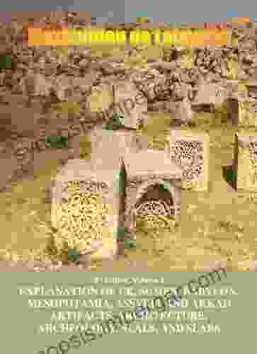 3rd Edition Volume 2 Explanation Of Ur Sumer Babylon Mesopotamia Assyria And Akkad Artifacts Architecture Archeology Seals And Slabs