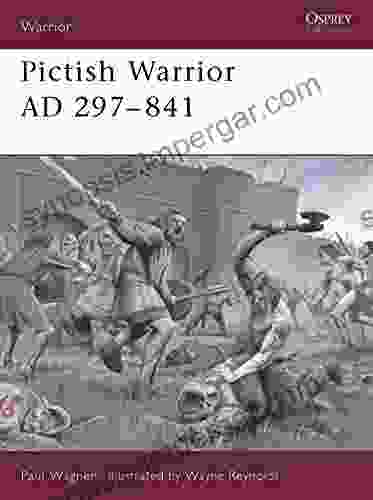 Pictish Warrior AD 297 841 Paul Wagner