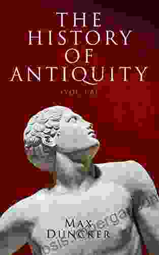 The History Of Antiquity (Vol 1 6): Egypt Assyria Phoenicia Israel Babylon Lydia Arians Buddhists And Brahmans The Medes And Persians