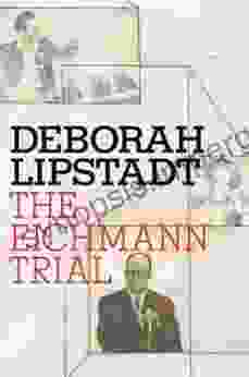 The Eichmann Trial (Jewish Encounters Series)