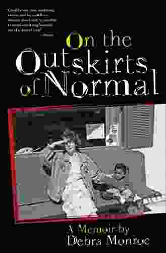 On The Outskirts Of Normal: Forging A Family Against The Grain (Crux: The Georgia In Literary Nonfiction Ser )