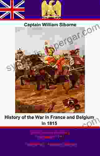 History Of The War In France And Belgium In 1815 3rd Edition