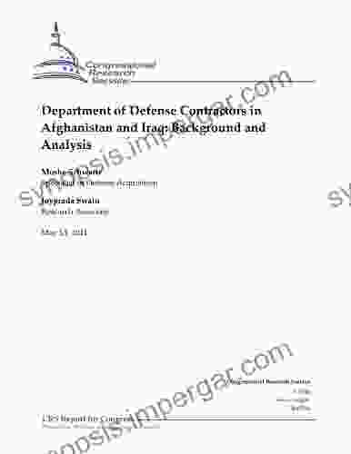 Department Of Defense Contractors In Afghanistan And Iraq: Background And Analysis