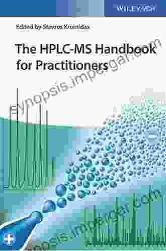 The HPLC MS Handbook For Practitioners