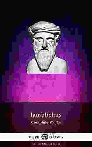 Delphi Complete Works Of Iamblichus (Illustrated)