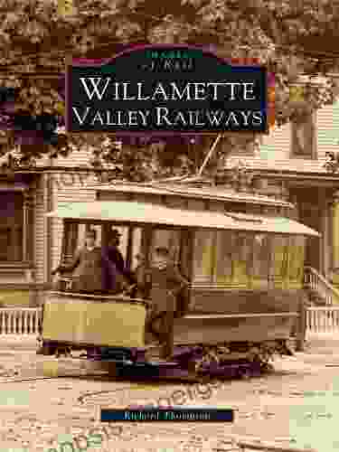 Willamette Valley Railways (Images Of Rail)