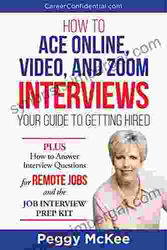 How To Ace Online Video Or Zoom Interviews: Your Guide To Getting Hired