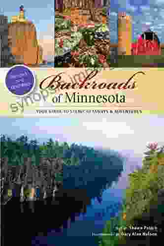 Backroads Of Minnesota: Your Guide To Scenic Getaways Adventures (A Pictorial Discovery Guide)