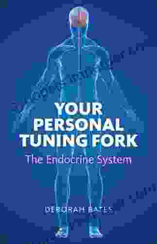 Your Personal Tuning Fork: The Endocrine System